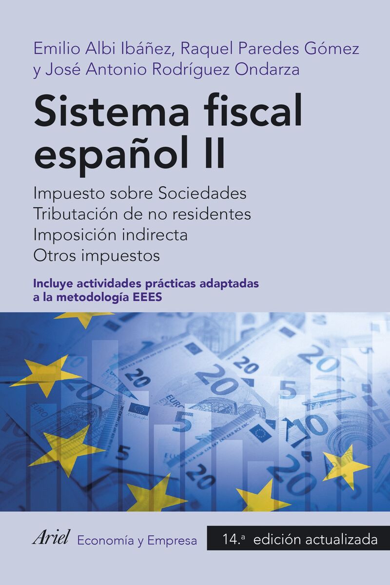 (14 ed) sistema fiscal español ii - impuesto sobre sociedades. tributacion de no residentes. imposicion indirecta. otros impuestos