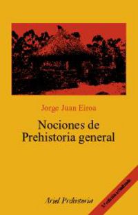 nociones de prehistoria general - Jorge Juan Eiroa