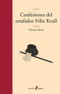 confesiones del estafador felix krull - Thomas Mann