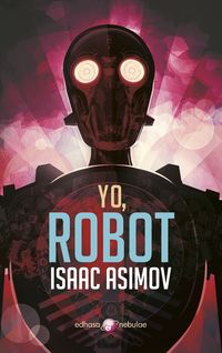 yo, robot - Isaac Asimov