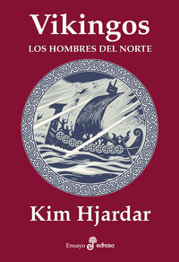 vikingos - los hombres del norte - Kim Hjardar