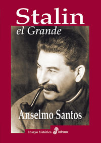 stalin el grande - Anselmo Santos