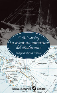 La aventura antartica del endurance - F. A. Worsley