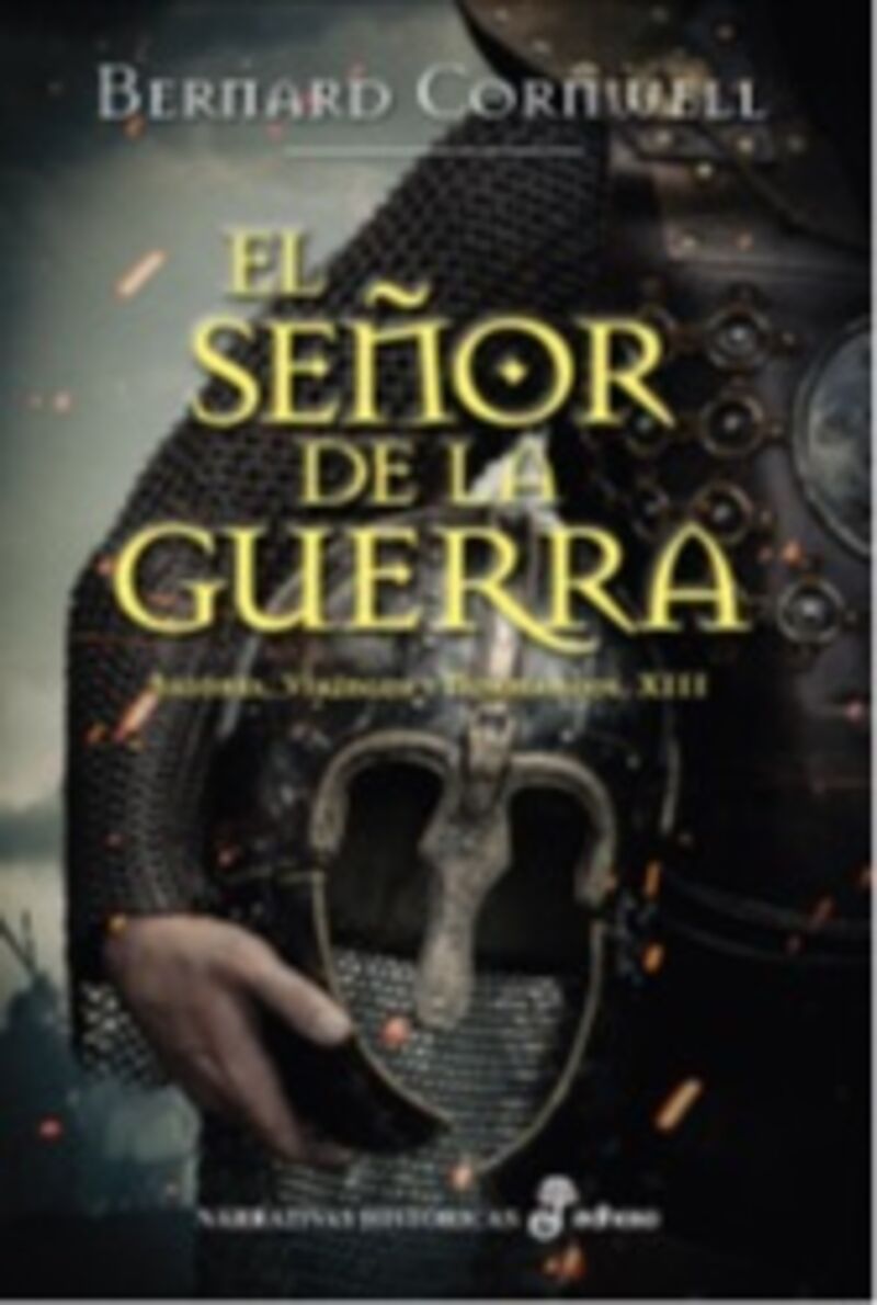 EL SEÑOR DE LA GUERRA - SAJONES, VIKINGO Y NORMANDOS XIII