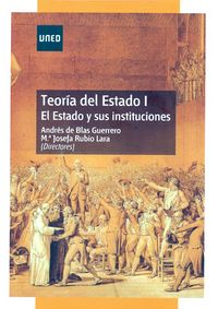 teoria del estado i - el estado y sus instituciones - Andres De Blas Guerrero