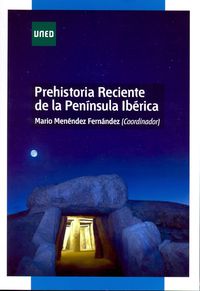 prehistoria reciente de la peninsula iberica - Mario Menendez Fernandez