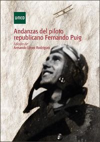 ANDANZAS DEL PILOTO REPUBLICANO FERNANDO PUIG SANCHIS