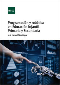 programacion y robotica en educacion infantil, primaria y s - Jose Manuel Saez Lopez