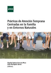 practicas de atencion temprana centradas en la familia y en - Claudia Tatiana Escorcia Mora / Lidia Rodriguez Garcia