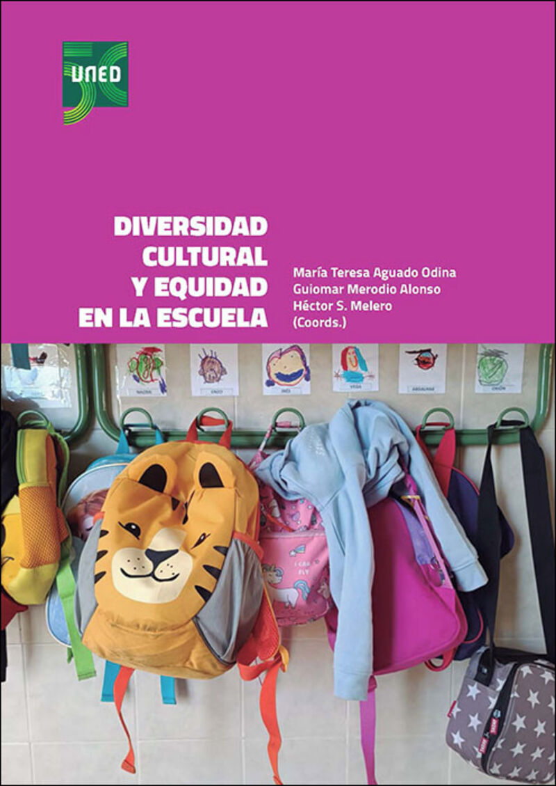 diversidad cultural y equidad en la escuela - Maria Teresa Aguado Odina (coord. ) / Guiomar Merodio Alonso (coord. ) / Hector S. Melero (coord. )
