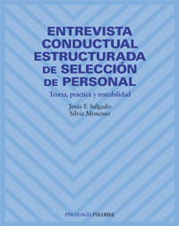 ENTREVISTA CONDUCTUAL ESTRUCTURADA DE SELECCION DE PERSONAL, TEORIA