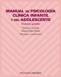 MANUAL DE PSICOLOGIA CLINICA INFANTIL Y ADOLESCENTE - TRASTORNOS GEN