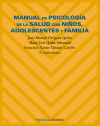 MANUAL DE PSICOLOGIA DE LA SALUD CON NIÑOS, ADOLESCENTES Y FAMILIA