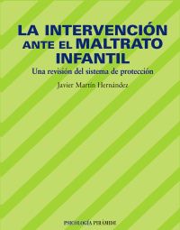 INTERVENCION ANTE EL MALTRATO INFANTIL, LA