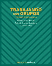TRABAJANDO CON GRUPOS - TECNICAS DE INTERVENCION (2ª ED)