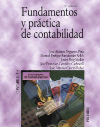 fundamentos y practica de contabilidad (3ª ed) - Jose Antonio Trigueros / [ET AL. ]