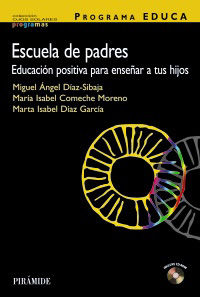 programa educa - escuela de padres - Miguel Angel Diaz Sibaja / Isabel Comeche Moreno / Marta Isabel Diaz Garcia