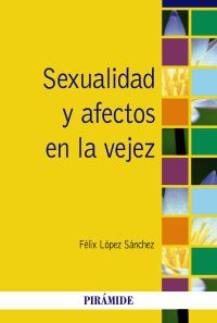 sexualidad y afectos en la vejez - Felix Lopez Sanchez