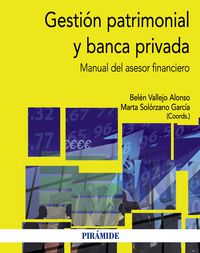 GESTION PATRIMONIAL Y BANCA PRIVADA - MANUAL DEL ASESOR FINANCIERO