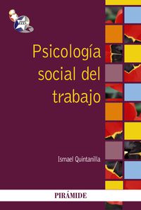 psicologia social del trabajo - Ismael Quintanilla