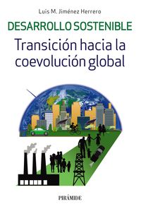 DESARROLLO SOSTENIBLE - TRANSICION HACIA LA COEVOLUCION GLOBAL