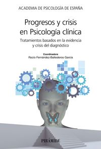 progresos y crisis en psicologia clinica - tratamientos basados en la evidencia y crisis del diagnostico - Helio Carpintero Capel