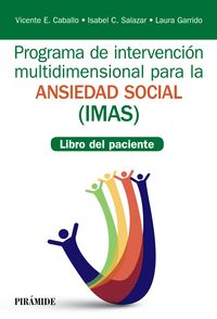 LIBRO DEL PACIENTE - PROGRAMA DE INTERVENCION MULTIDIMENSIONAL PARA LA ANSIEDAD SOCIAL (IMAS)