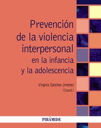 prevencion de la violencia interpersonal en la infancia y la adolescencia