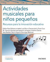 actividades musicales para niños pequeños - recursos para la innovacion educativa - Esther Ruiz Palomo / Isabel Luis Rico / [ET AL. ]