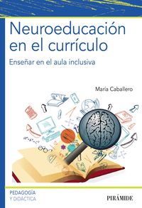 neuroeducacion en el curriculo - Maria Caballero