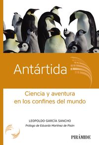 antartida - ciencia y aventura en los confines del mundo - Leopoldo Garcia Sancho