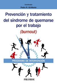 prevencion y tratamiento del sindrome de quemarse por el trabajo (burnout) - programa de intervencion - Pedro R. Gil-Monte
