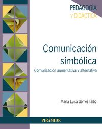 comunicacion simbolica - comunicacion aumentativa y alternativa - Maria Luisa Gomez Taibo