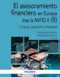 asesoramiento financiero en europa tras la mifid ii, el (ii) - carteras, regulacion y fiscalidad - Inmaculada Pra Martos / Rodrigo Martin Garcia