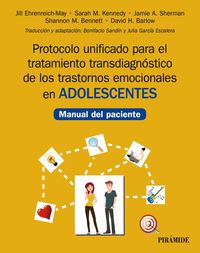 protocolo unificado para el tratamiento transdiagnostico de los trastornos emocionales en adolescentes - manual del paciente