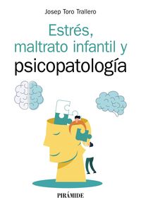 estres, maltrato infantil y psicopatologia - Josep Toro Trallero