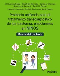 protocolo unificado para el tratamiento transdiagnostico de los trastornos emocionales en niños - manual del paciente