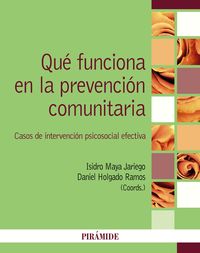 que funciona en la prevencion comunitaria - casos de intervencion psicosocial efectiva - Isidro Maya Jariego / Daniel Holgado Ramos
