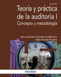 (8 ED) TEORIA Y PRACTICA DE LA AUDITORIA I - CONCEPTO Y METODOLOGIA