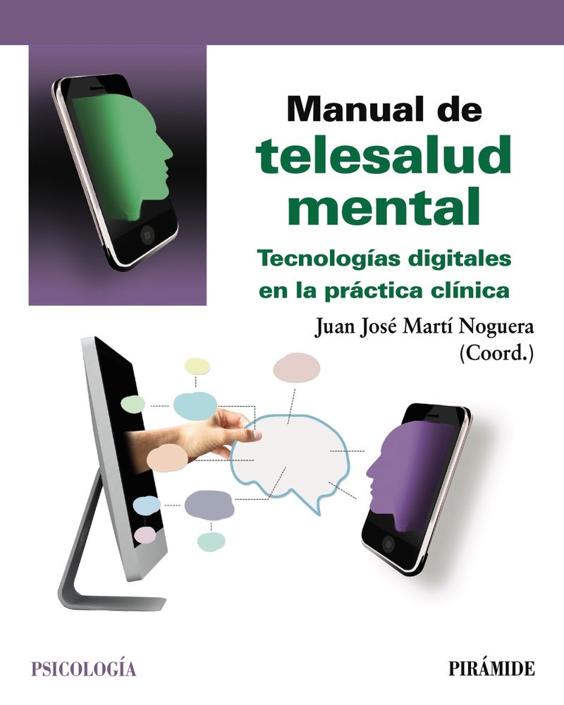 MANUAL DE TELESALUD MENTAL - TECNOLOGIAS DIGITALES EN LA PRACTICA CLINICA