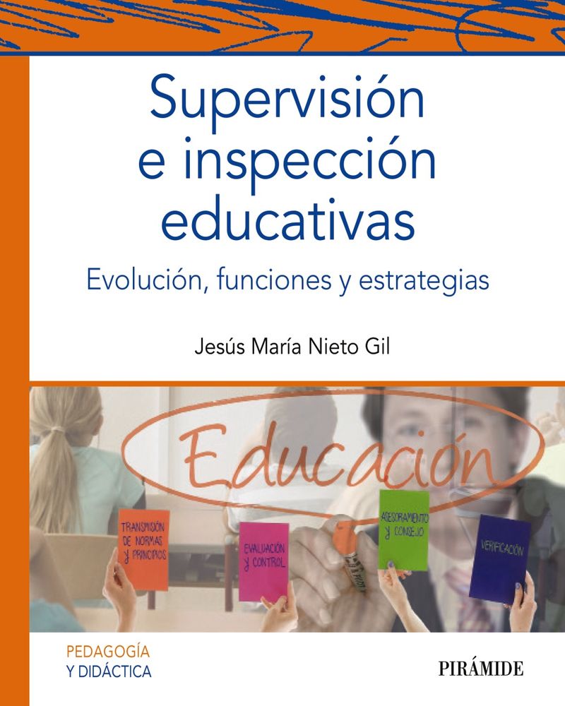 SUPERVISION E INSPECCION EDUCATIVAS - EVOLUCION, FUNCIONES Y ESTRATEGIAS