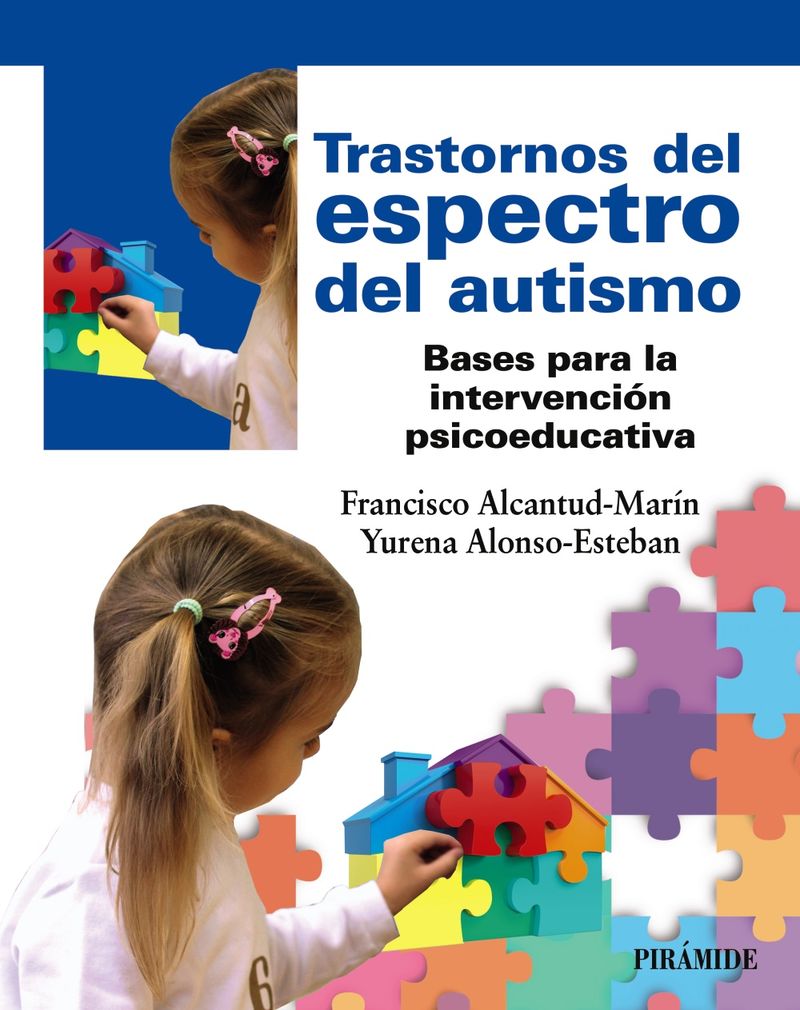 trastornos del espectro del autismo - Francisco Alcantud Marin / Yurena Alonso-Esteban