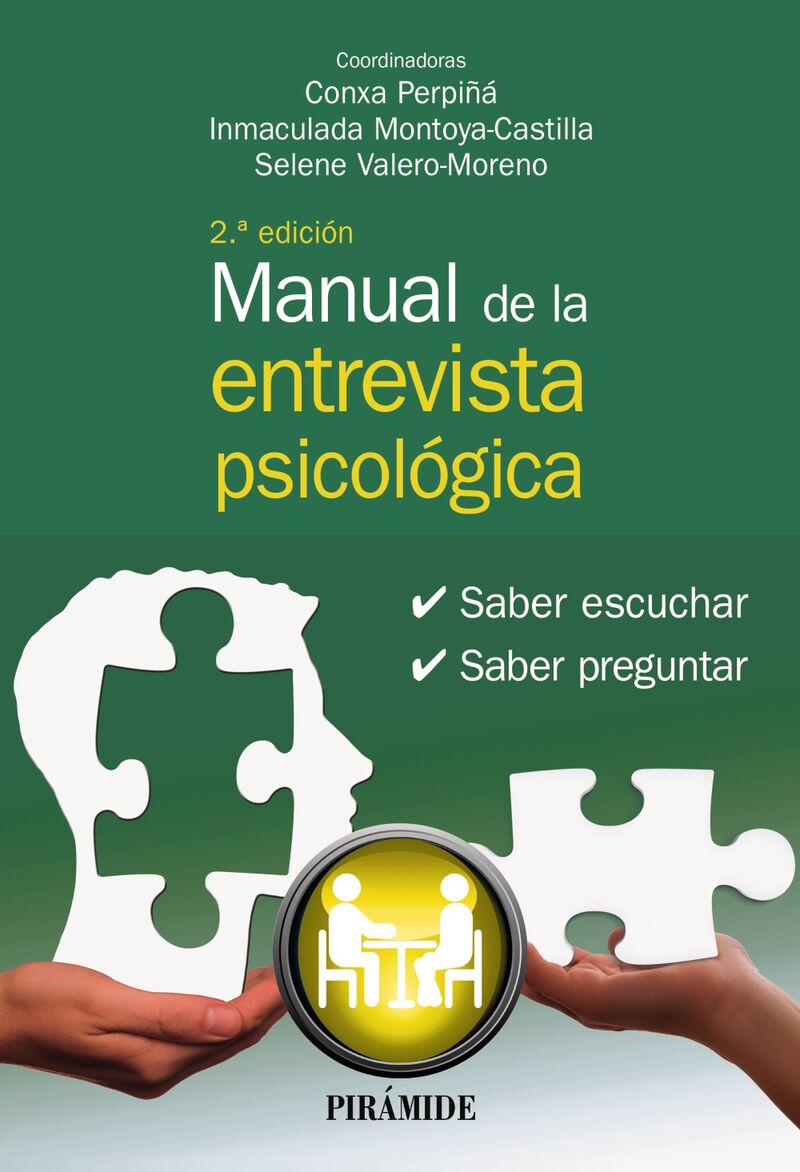 manual de la entrevista psicologica - saber escuchar, saber preguntar - Conxa Perpiña / Inmaculada Montoya-Castilla / Selene Valero-Moreno