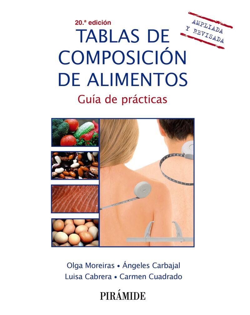 (20 ed) tablas de composicion de alimentos - guia de practicas - Olga Moreiras Tuni / [ET AL. ]