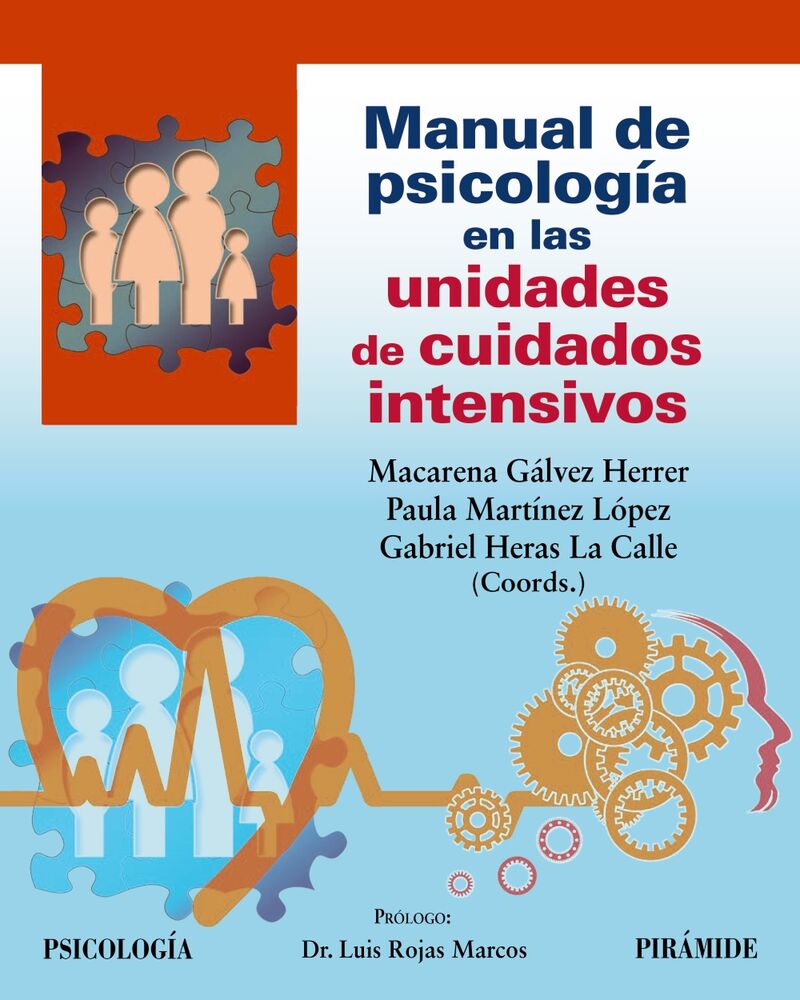 manual de psicologia en las unidades de cuidados intensivos - Macarena Galvez Herrer / Paula Martinez Lopez / Gabriel Heras La Calle