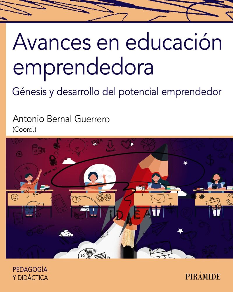 avances en educacion emprendedora - genesis y desarrollo del potencial emprendedor - Antonio Bernal