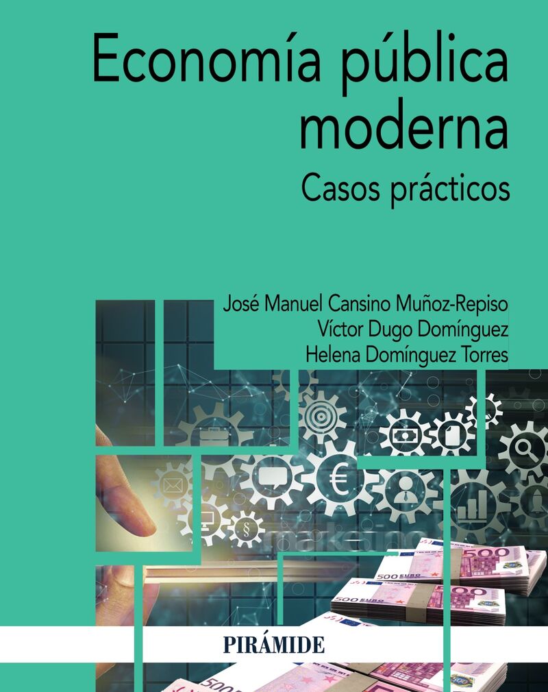 economia publica moderna - Jose Manuel Cansino Muñoz-Repiso / Victor Dugo Dominguez / Helena Dominguez Torres