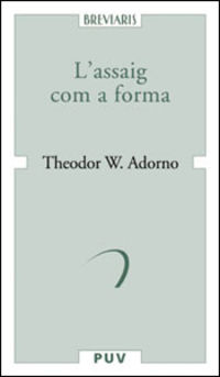 l'assaig com a forma - Theodor W. Adorno