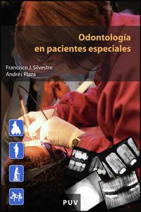 odontologia en pacientes especiales - Francisco J. Silvestre Donat / Andres Plaza Costa