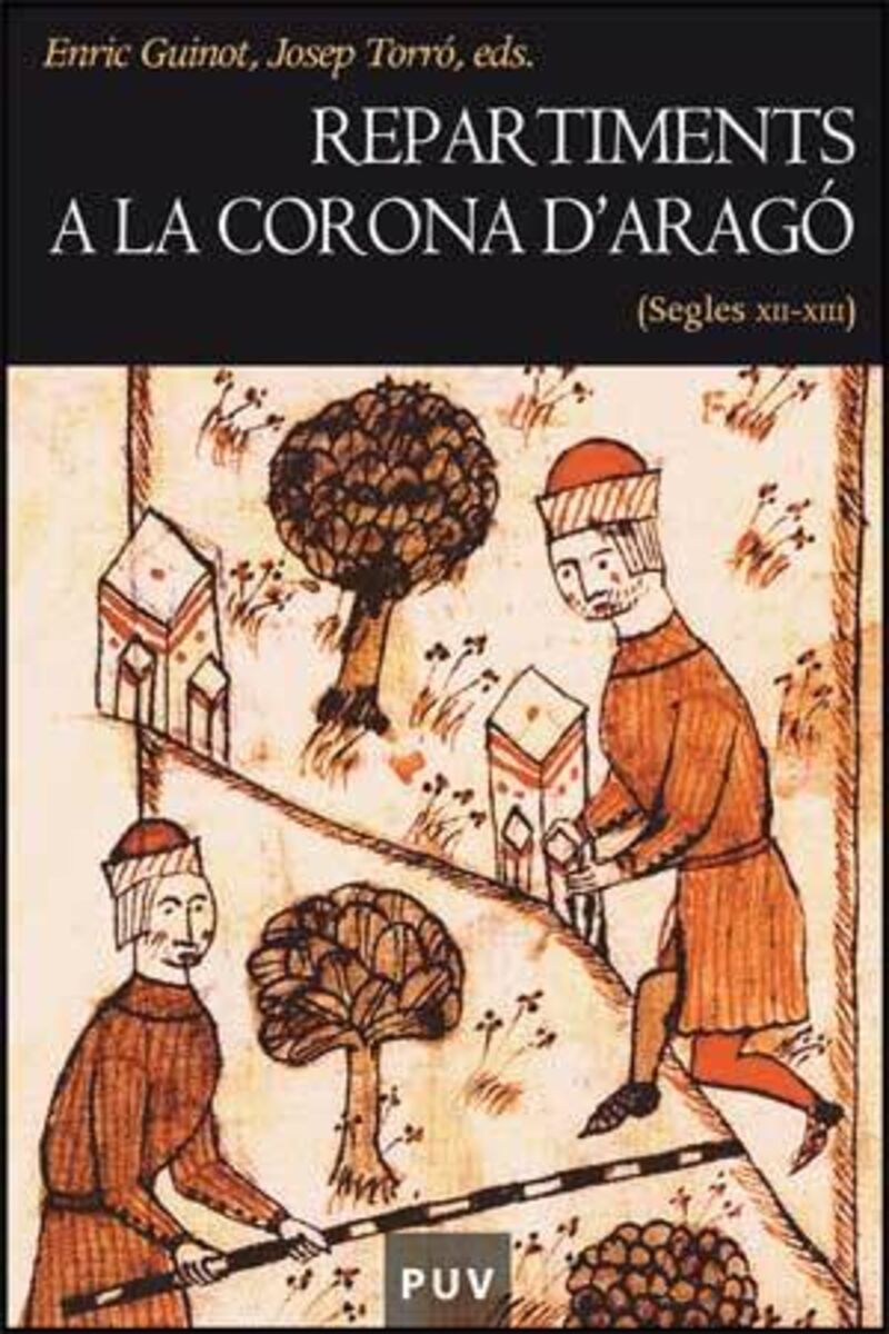 REPARTIMENTS A LA CORONA D"ARAGO (SEGLES XII-XIII)